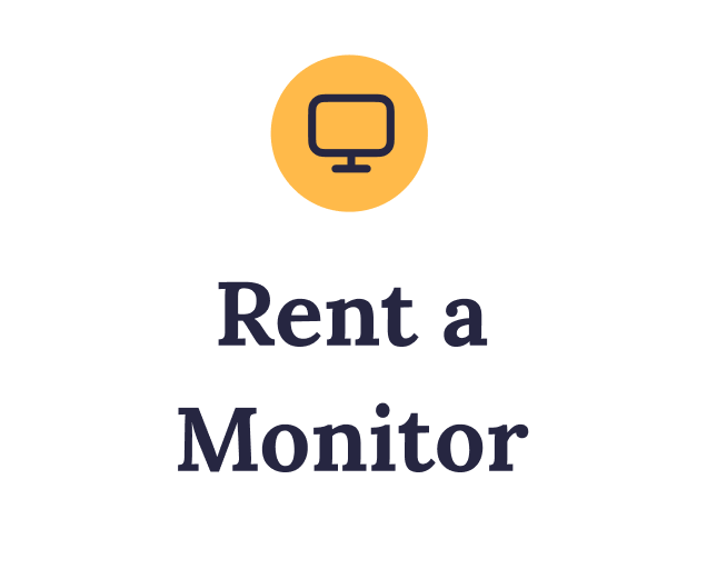 Monitor Rental